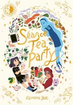 Séance Tea Party: (A Graphic Novel)