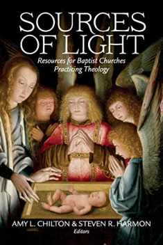 Sources of Light: Resources for Baptist Churches Practicing Theology (Perspectives on Baptist Identities)