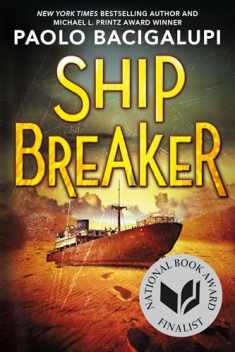 Ship Breaker (National Book Award Finalist) (Ship Breaker, 1)