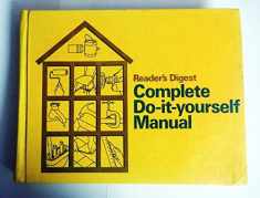 Reader's Digest Complete Do It Yourself Manual