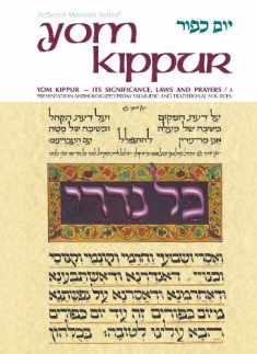 Yom Kippur Its Significance Laws and Prayers (Artscroll Mesorah)