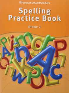 Storytown: Spelling Practice Book Student Edition Grade 3