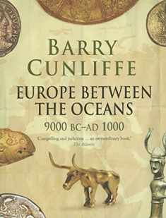 Europe Between the Oceans: 9000 BC-AD 1000