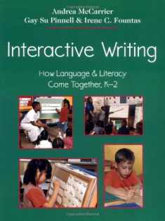 Interactive Writing: How Language & Literacy Come Together, K-2 (F&P Professional Books and Multimedia)