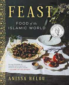 Feast: Food of the Islamic World: A James Beard Award Winning Cookbook