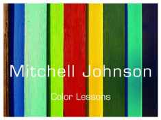 Mitchell Johnson: Color Lessons (2011)