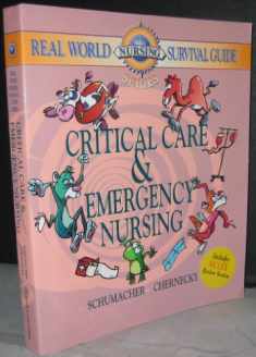 Real World Nursing Survival Guide: Critical Care and Emergency Nursing (Saunders Nursing Survival Guide)