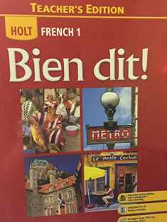 Holt French 1: Bien dit! Teacher's Edition