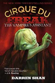 The Vampire's Assistant: Cirque Du Freak (Cirque Du Freak: Saga of Darren Shan)