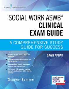 Social Work ASWB Clinical Exam Guide, Second Edition: A Comprehensive Study Guide for Success - Book and Free App – Updated ASWB Clinical Exam Guide with ASWB Clinical Practice Exam