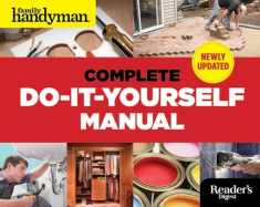 The Complete Do-it-Yourself Manual Newly Updated (Family Handyman)