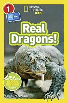 National Geographic Kids Readers: Real Dragons (L1/Coreader)