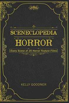 Sceneclopedia: Horror: Every Scene of 25 Horror Films