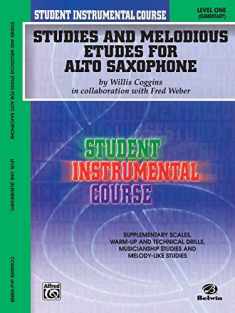 Student Instrumental Course Studies and Melodious Etudes for Alto Saxophone: Level I