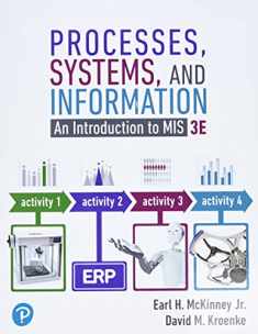 Processes, Systems, and Information: An Introduction to MIS