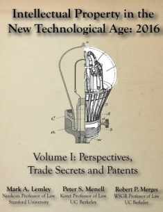 Intellectual Property in the New Technological Age: 2016: Vol. I Perspectives, Trade Secrets and Patents