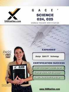 GACE Science 024, 025 Teacher Certification Test Prep Study Guide (XAM GACE)