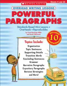 Overhead Writing Lessons: Powerful Paragraphs: Standards-Based Mini-Lessons • Overheads • Reproducibles