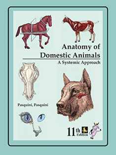 Anatomy of Domestic Animals: Systemic & Regional Approach