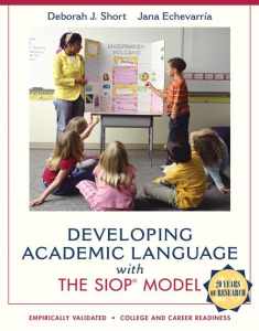 Developing Academic Language with the SIOP Model (SIOP Series)