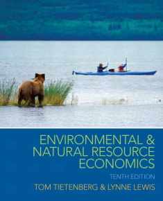 Environmental and Natural Resource Economics (The Pearson Series in Economics)