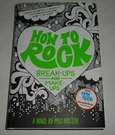 How to Rock Break-Ups and Make-Ups (How to Rock, 2)