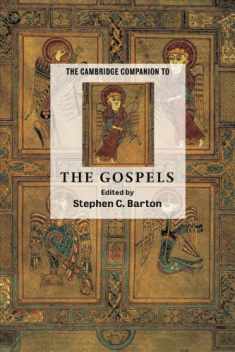 The Cambridge Companion to the Gospels (Cambridge Companions to Religion)