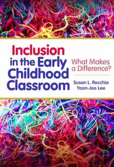 Inclusion in the Early Childhood Classroom: What Makes a Difference? (Early Childhood Education Series)