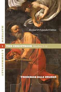 Matthew: A Commentary. Volume 1: The Christbook, Matthew 1-12