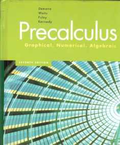 Precalculus: Graphical, Numerical, Algebraic