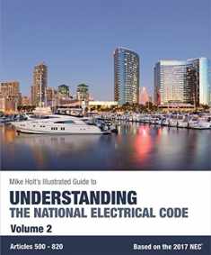 Mike Holt's Illustrated Guide to Understanding the National Electrical Code, Vol.2, Based on the 2017 NEC