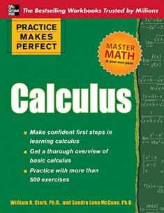 Practice Makes Perfect Calculus (Practice Makes Perfect Series)