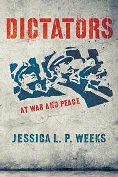 Dictators at War and Peace (Cornell Studies in Security Affairs)