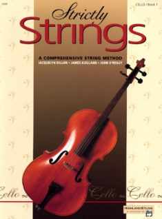 Strictly Strings, Book 1: Cello (Strictly Strings, Bk 1)