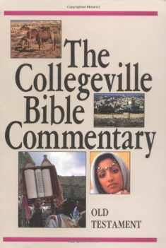 The Collegeville Bible Commentary: Based on the New American Bible : Old Testament