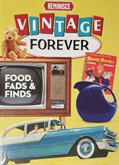 Vintage Forever: Foods, Fads and Finds