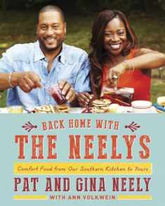Back Home with the Neelys: Comfort Food from Our Southern Kitchen to Yours: A Cookbook