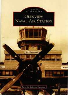 Glenview Naval Air Station (IL) (Images of America)