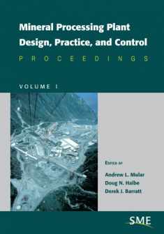 Mineral Processing Plant Design, Practice, and Control (2 Volume Set)