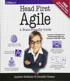 Head First Agile: A Brain-Friendly Guide to Agile Principles, Ideas, and Real-World Practices