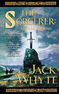 The Sorcerer: Metamorphosis (Camulod Chronicles, 6)
