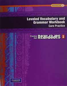 Realidades Leveled Vocabulary and Grammar Workbook Grade 6 Level 1