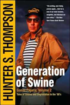 Generation of Swine: Tales of Shame and Degradation in the '80's