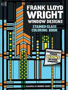 Frank Lloyd Wright Window Designs Stained Glass Coloring Book (Dover Design Coloring Books)