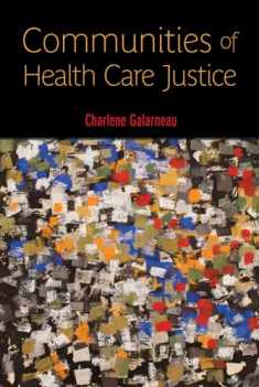 Communities of Health Care Justice (Critical Issues in Health and Medicine)