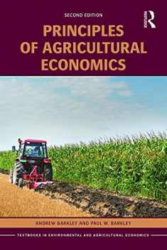 Principles of Agricultural Economics (Routledge Textbooks in Environmental and Agricultural Economics)