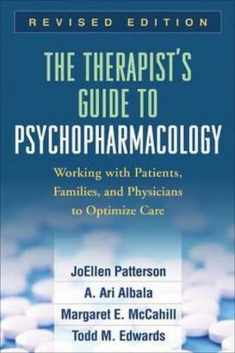 The Therapist's Guide to Psychopharmacology, Revised Edition: Working with Patients, Families, and Physicians to Optimize Care