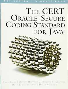 CERT Oracle Secure Coding Standard for Java, The (SEI Series in Software Engineering)