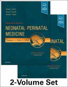 Fanaroff and Martin's Neonatal-Perinatal Medicine, 2-Volume Set: Diseases of the Fetus and Infant (Current Therapy in Neonatal-Perinatal Medicine)