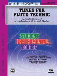 Student Instrumental Course Tunes for Flute Technic: Level III